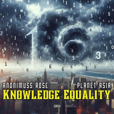 Knowledge Equality By Anonimuss Rose, Planet Asia's cover