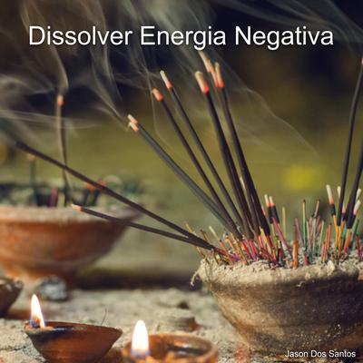 Dissolver Energia Negativa's cover