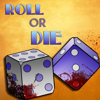 Roll or Die By Rockit Gaming's cover