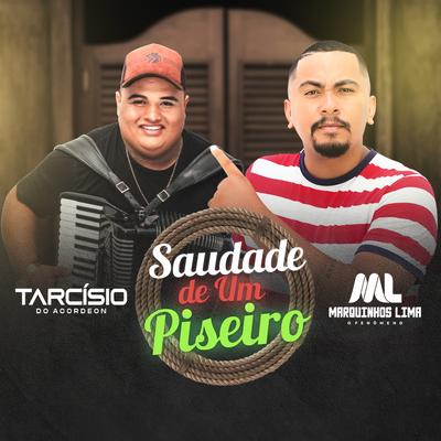 Saudade de um Piseiro (feat. Tarcísio do Acordeon) By Marquinhos Lima, Tarcísio do Acordeon's cover