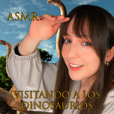 Asmr Visitando a los Dinosaurios's cover