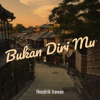 Bukan Diri Mu's cover