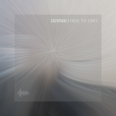 Fade to Grey By Zazenkai's cover