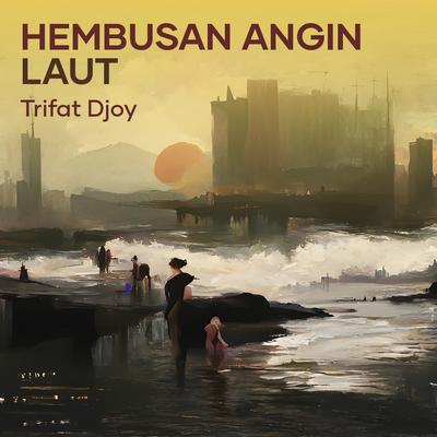 Hembusan Angin Laut (Remastered 2024)'s cover