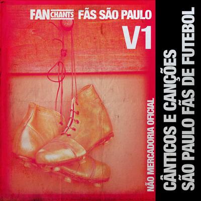 Hino oficial do São Paulo By FanChants: Fãs São Paulo's cover