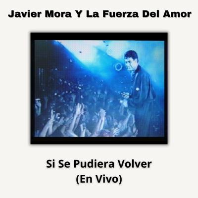 Si Se Pudiera Volver (En Vivo)'s cover