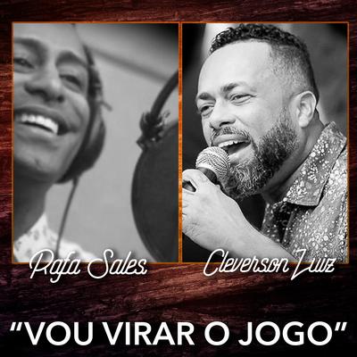 Vou Virar o Jogo By Cleverson Luiz, Rafa Sales's cover