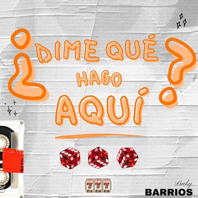 ¿DIME QUÉ HAGO AQUÍ?'s cover