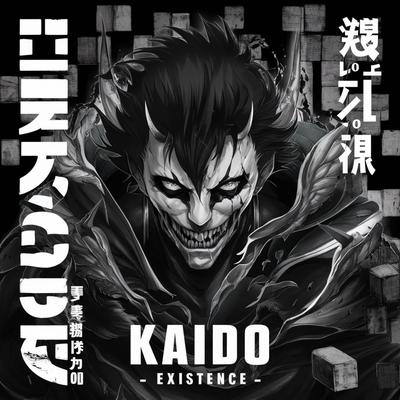 EXISTENCE By KAIDO's cover