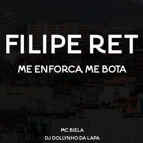 Filipe Ret (Me  Enforca, Me Bota)'s cover