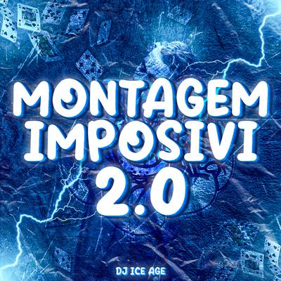 MONTAGEM IMPOSIVI 2.0 By DJ DAZAI's cover