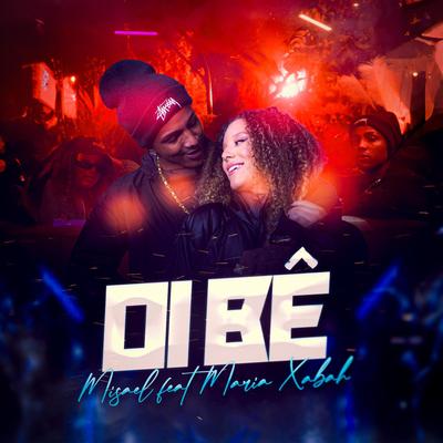 Oi Bê By MISAEL, Maria Xabah's cover
