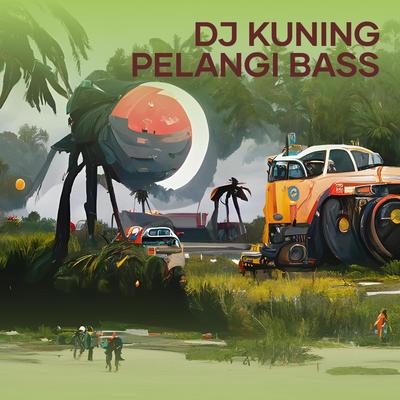 Dj Kuning Pelangi Bass's cover