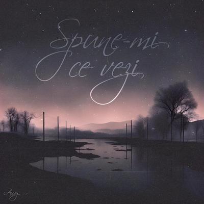 Spune-mi ce vezi By Axxy's cover