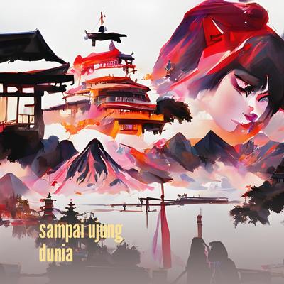 sampai ujung dunia (Cover)'s cover