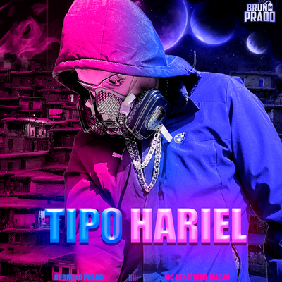 TIPO HARIEL By DJ Bruno Prado's cover