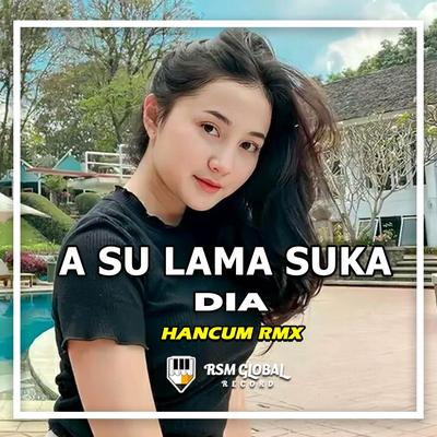 DJ Asu Lama Suka Dia's cover