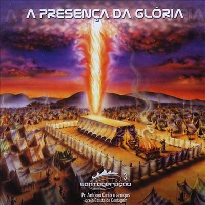 A Presença Da Glória By Antonio Cirilo's cover