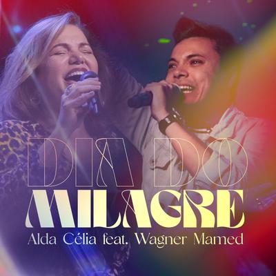 Dia do Milagre (feat. Wagner Mamed)'s cover