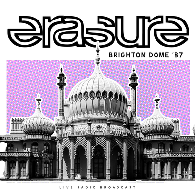 Erasure - Brighton Dome 87 (Live)'s cover