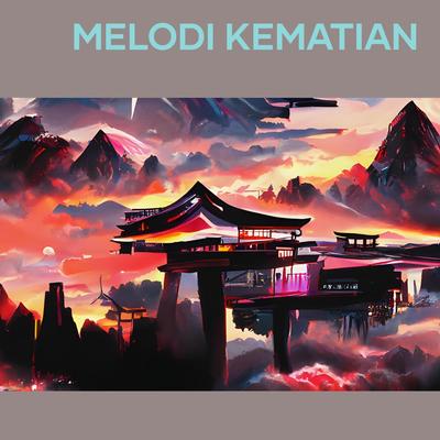 Melodi Kematian By DJ SOPAN's cover