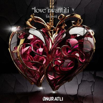love nwantiti (ah ah ah) By Onur Atli's cover