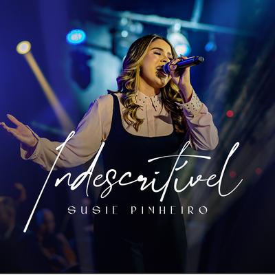 Indescritível By Susie Pinheiro's cover