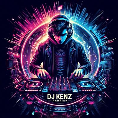 DJ Kenz Andrian's cover