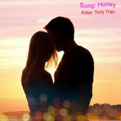 Honey By Tony Trần's cover