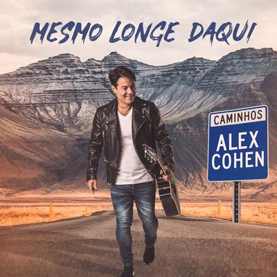 Mesmo Longe Daqui By Alex Cohen's cover