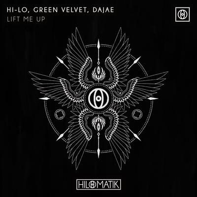 LIFT ME UP By HI-LO, Green Velvet, Dajae's cover