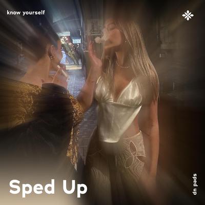 know yourself - sped up + reverb By sped up + reverb tazzy, sped up songs, Tazzy's cover