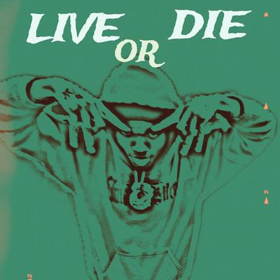Live or Die's cover
