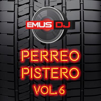 Perreo Pistero 6's cover