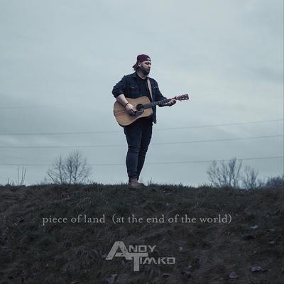 Piece of Land (at the end of the world)'s cover