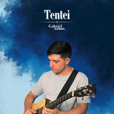 Tentei By Gabriel Admo's cover