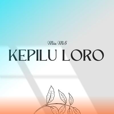 Kepilu Loro's cover