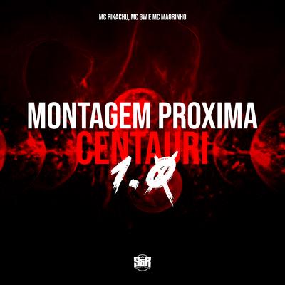 Montagem Próxima Centauri 1.0 (Slowed) By DJ TWOZ, Mc Magrinho, Mc Pikachu, Mc Gw's cover