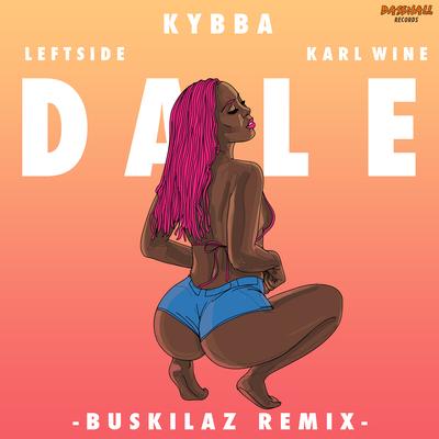 Dale (Buskilaz Remix)'s cover
