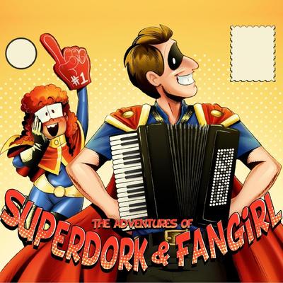 Superdork and Fangirl Theme Song (Reprise)'s cover