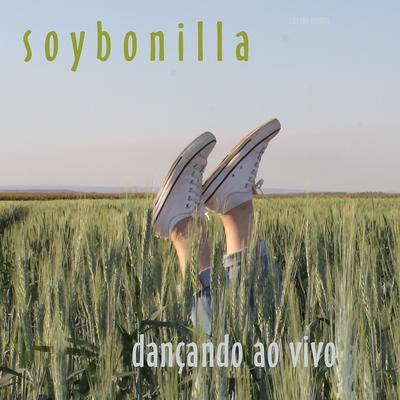 Soybonilla's cover