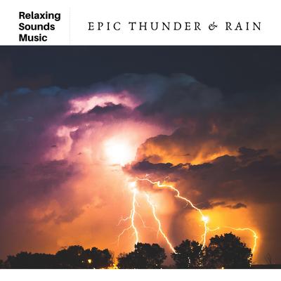 Epic Rainstorm By Rain Radiance, Rain Sounds's cover