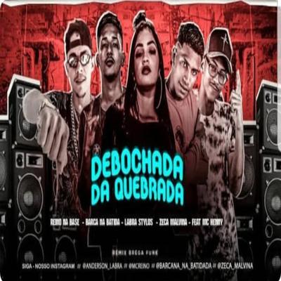 Debochada da Quebrada By Labra stylos's cover