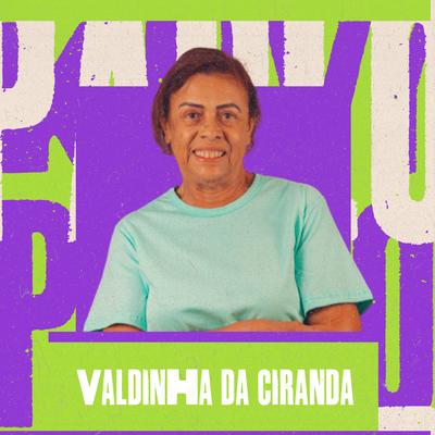 Menino de Vó Vai Deixar Vovó By Valdinha da Ciranda's cover