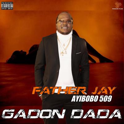 Father Jay Ayibobo 509's cover