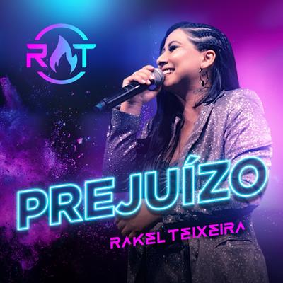 Prejuízo By Rakel Teixeira's cover