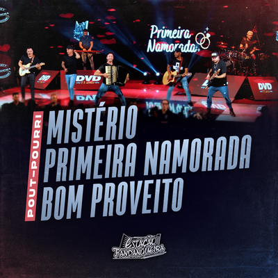 Mistério/Primeira Namorada/Bom Proveito (Ao Vivo)'s cover