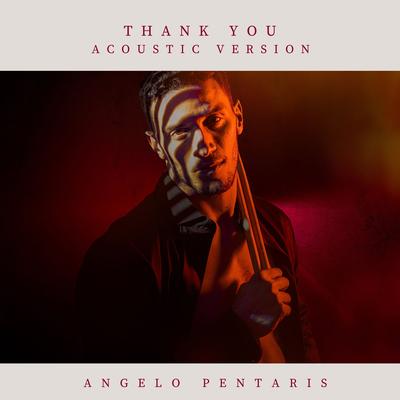 Thank You (Acoustic Version) By Angelo Pentaris's cover