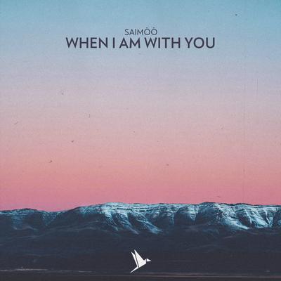 When I Am With You By Saimöö's cover