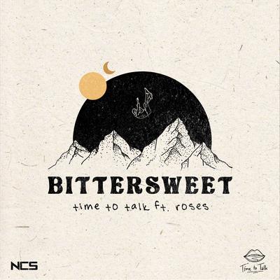 Bittersweet By Roses, Time To Talk's cover